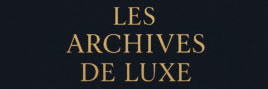 ✨Les Archives de Luxe 